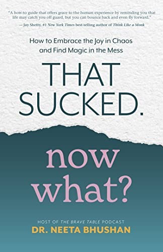 That Sucked Now What