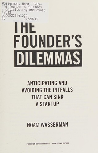 The Founders Dilemmas